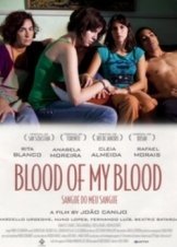 Αίμα από το αίμα μου / Sangue do Meu Sangue / Blood of My Blood (2011)