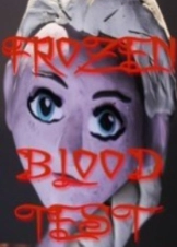 Frozen Blood Test (2015) Short Film