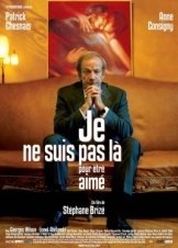 Not Here to Be Loved / Το Τανγκο Του Ερωτα / Je ne suis pas là pour être aimé (2005)