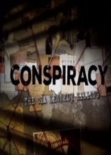 Conspiracy The CIA Kennedy Killing (2016)