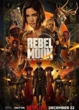 Rebel Moon: Part One - A Child of Fire (2023)