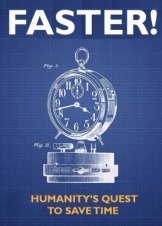 Όλο και πιο Γρήγορα / Faster! Humanity's Quest to Save Time / Faster! (2022)