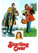 Ανάμεσα σε δυο γυναίκες . Starting Over (1979)