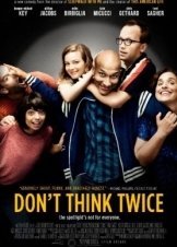 Don't Think Twice (2016)