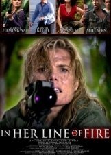 In Her Line Of Fire (2006)