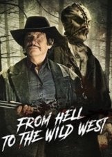 From Hell to the Wild West (2017)