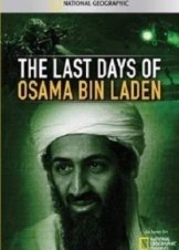 The Last Days of Osama Bin Laden 2011