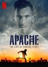 Απάτσι: Η Ζωή του Κάρλος Τέβες / Apache: La vida de Carlos Tevez (2019)
