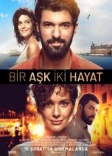 Μια Αγάπη Δυο Ζωές / Bir Ask Iki Hayat (2019)