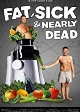Fat, Sick & Nearly Dead (2010)