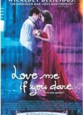 Αγάπα με αν τολμάς / Love Me If You Dare (2015)