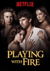 Playing with Fire / / Jugar Con Fuego (2019)