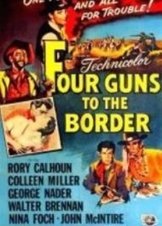 Four Guns to the Border (1954)