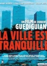 La Ville Est Tranquille (2000)