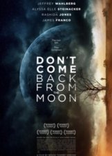 Μην Γυρίσετε Από Το Φεγγάρι / Don't Come Back from the Moon (2017)