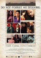 Do Not Forget Me Istanbul (2011)