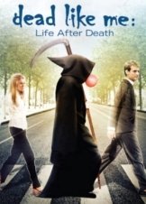 Ζωή μετά θάνατον... και άλλων εμποδίων / Dead Like Me: Life After Death (2009)