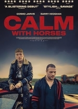 Calm with Horses (2020)