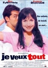 Je veux tout / I Want It All (1999)