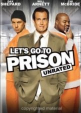Let's Go to Prison (2006)
