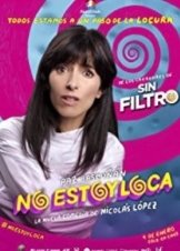 I'm Not Crazy - No Estoy Loca (2018)