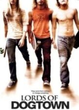 Lords of Dogtown (2005)