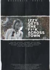 Izzy Gets the F*ck Across Town (2017)