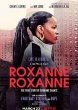 Roxanne Roxanne (2017)