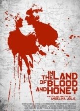 In the Land of Blood and Honey (2011)