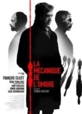 La mécanique de l'ombre (2016)