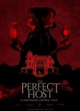 The Perfect Host: A Southern Gothic Tale (2018)
