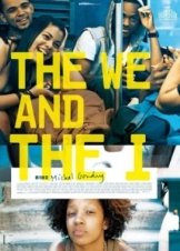 The We and the I (2012)