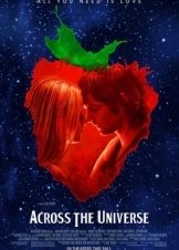 Μέχρι την Άκρη του Κόσμου / Across the Universe (2007)