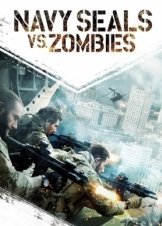 Navy Seals vs. Zombies (2015)