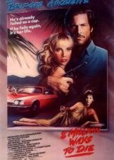 8 Εκατομμύρια Τρόποι να Πεθάνεις / 8 Million Ways to Die (1986)