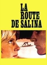 Ο Δρομοσ Για Τη Σαλινα / The Road to Salina / La route de Salina (1970)