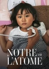 100 Years of the Atom / Notre ami l'atome  : un siècle de radioactivité / Atom: 150 Years of Lies (2020)