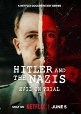 Hitler and the Nazis: Evil on Trial / Ο Χίτλερ και οι Ναζί: Το Κακό στο Σκαμνί (2024)