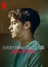 Everything Calls for Salvation / Tutto chiede salvezza (2022)