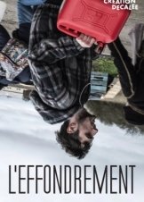 Η Καταρρευση / L'Effondrement / The Collapse (2019)