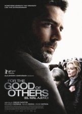 Για το Καλό των Άλλων / For the Good of Others / El mal ajeno (2010)