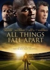 All Things Fall Apart (2011)