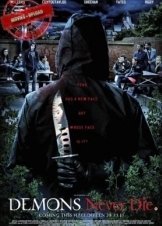 Demons Never Die (2011)