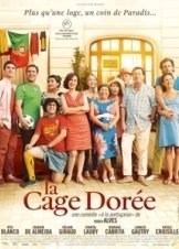The Gilded Cage / La cage dorée (2013)