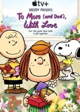 Snoopy Presents: To Mom (and Dad), with Love (2022)