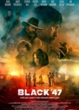 Black '47 (2018)