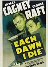 Each Dawn I Die (1939)