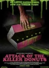 Attack of the Killer Donuts (2016)