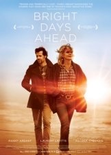 Bright Days Ahead / Les beaux jours (2013)
