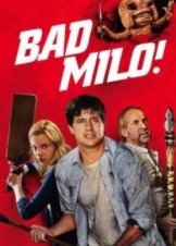 Bad Milo! 2013